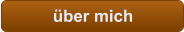über mich